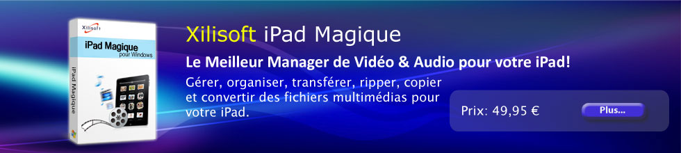 Xilisoft iPad Magique